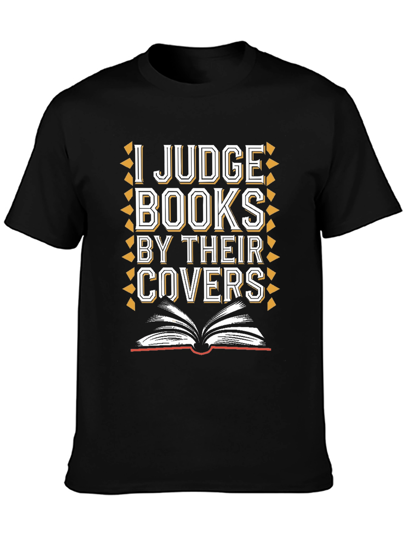 I Judge Books By Their Covers Graphic Tee