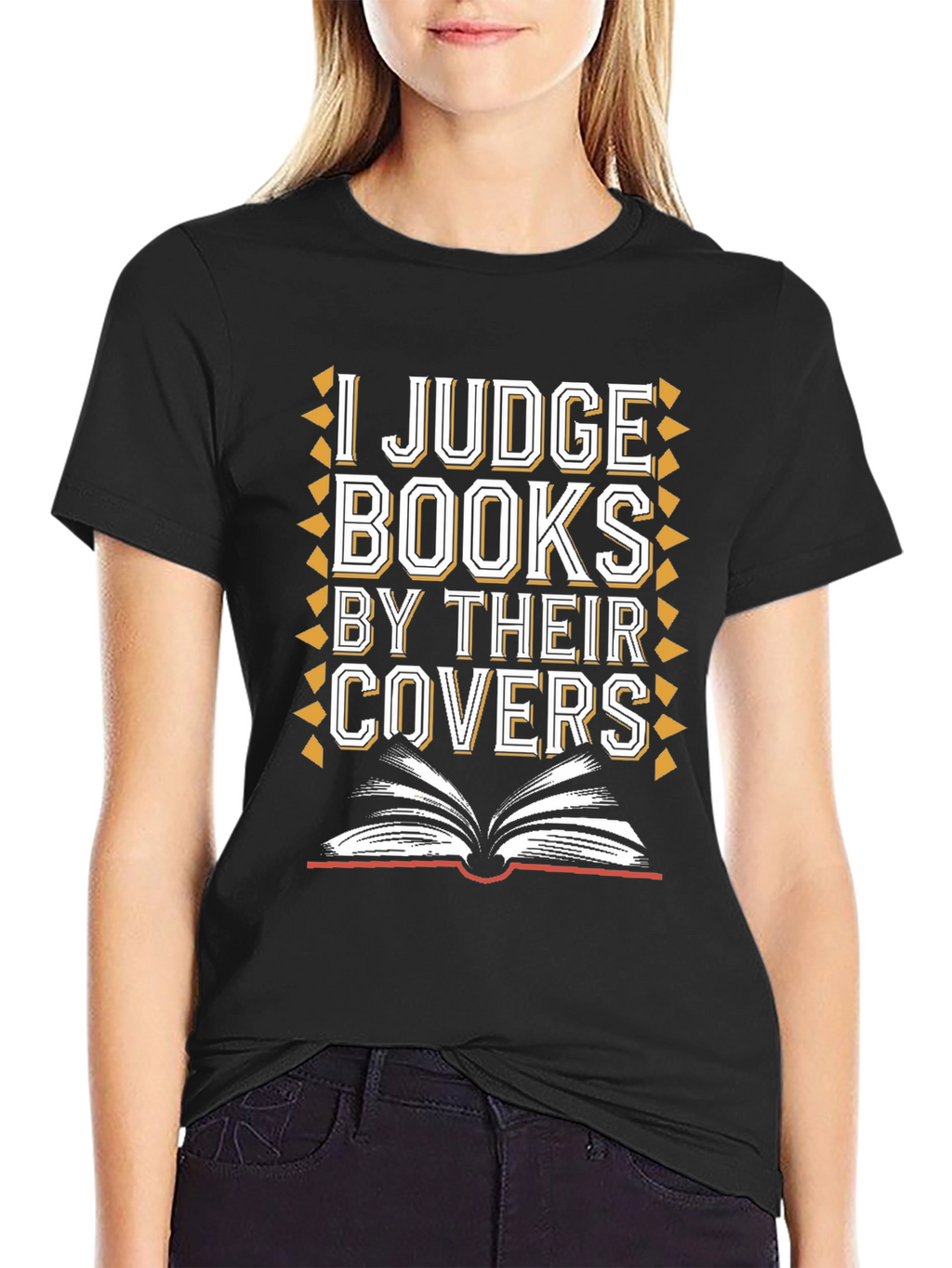 I Judge Books By Their Covers Graphic Tee
