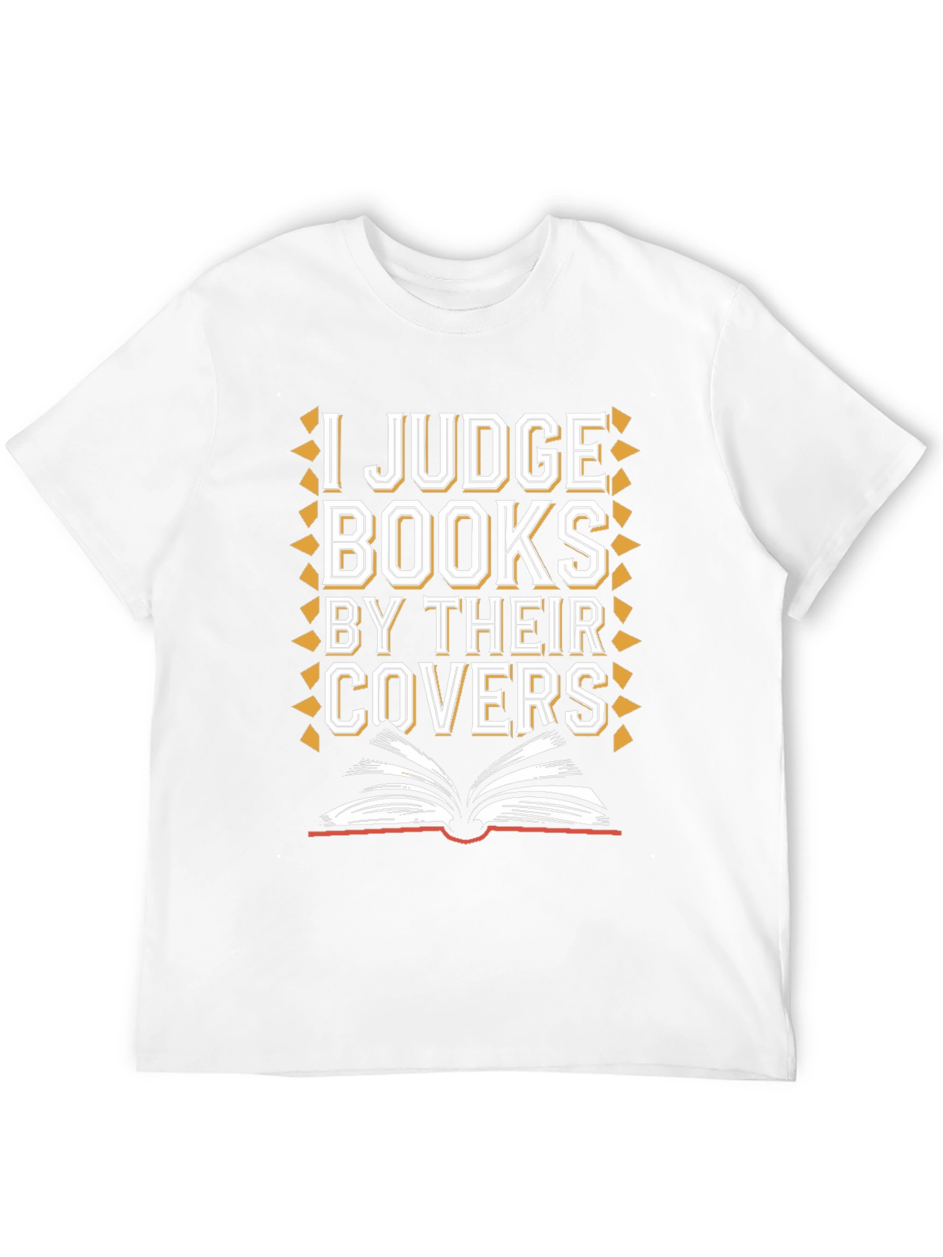 I Judge Books By Their Covers Graphic Tee