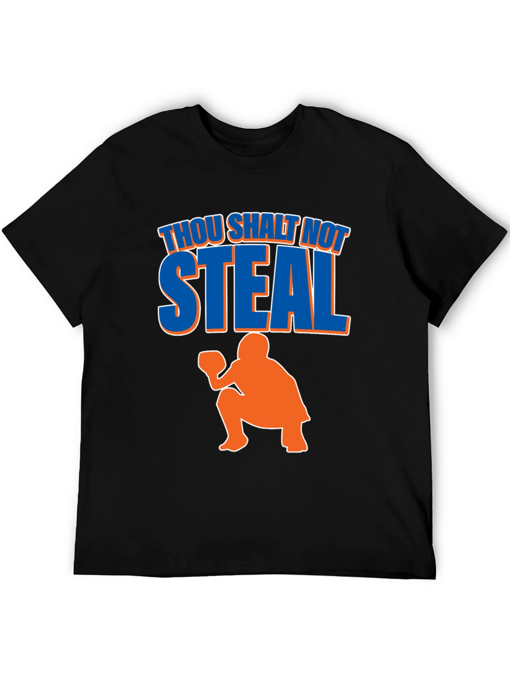 Thou Shalt Not Steal Baseball T-Shirt