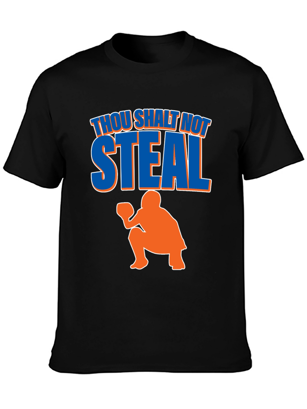 Thou Shalt Not Steal Baseball T-Shirt