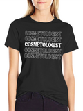 Cosmetologist T-Shirt Repeated Word Design Black