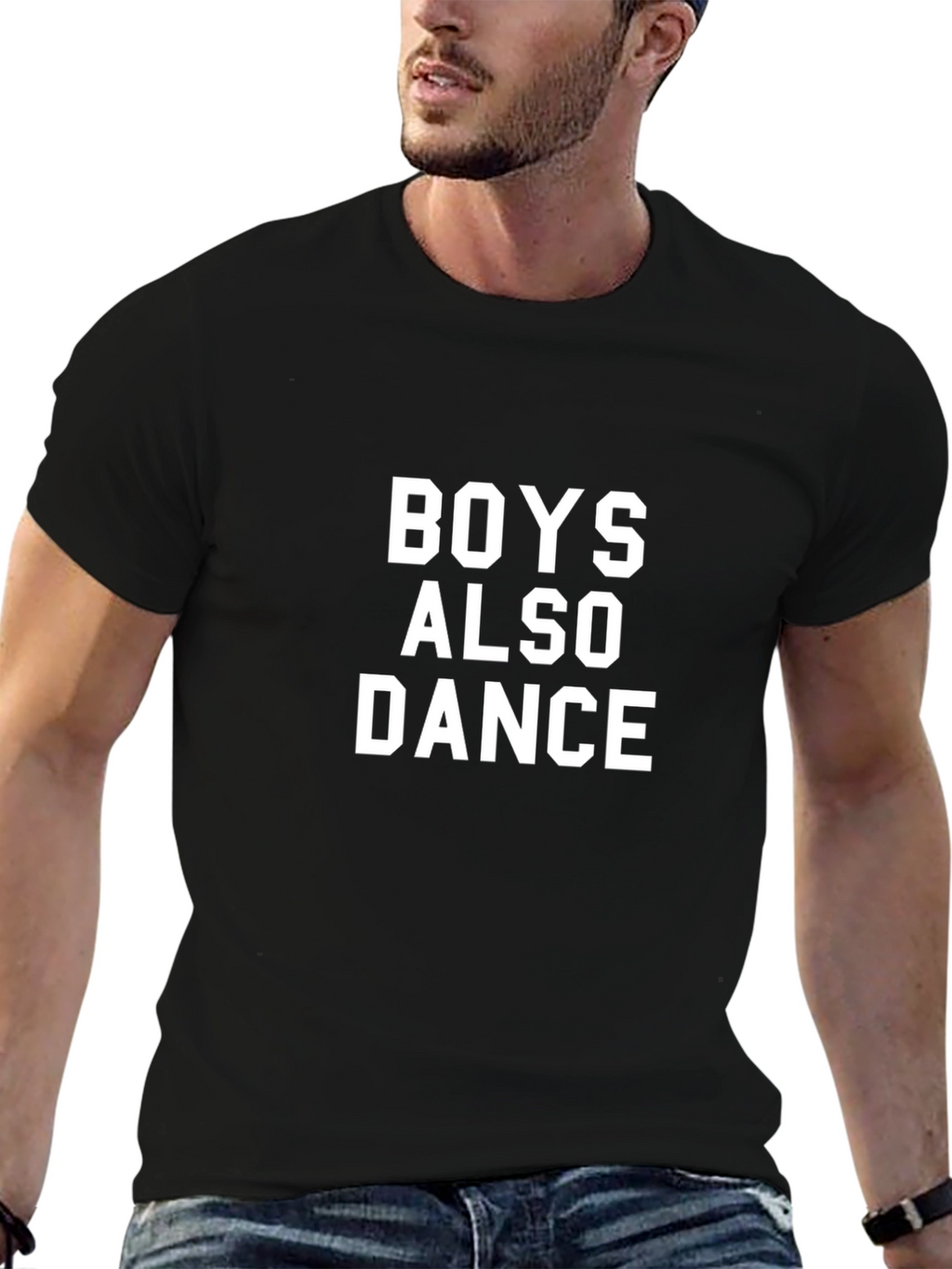 Boys Also Dance T-Shirt - Bold Statement Tee
