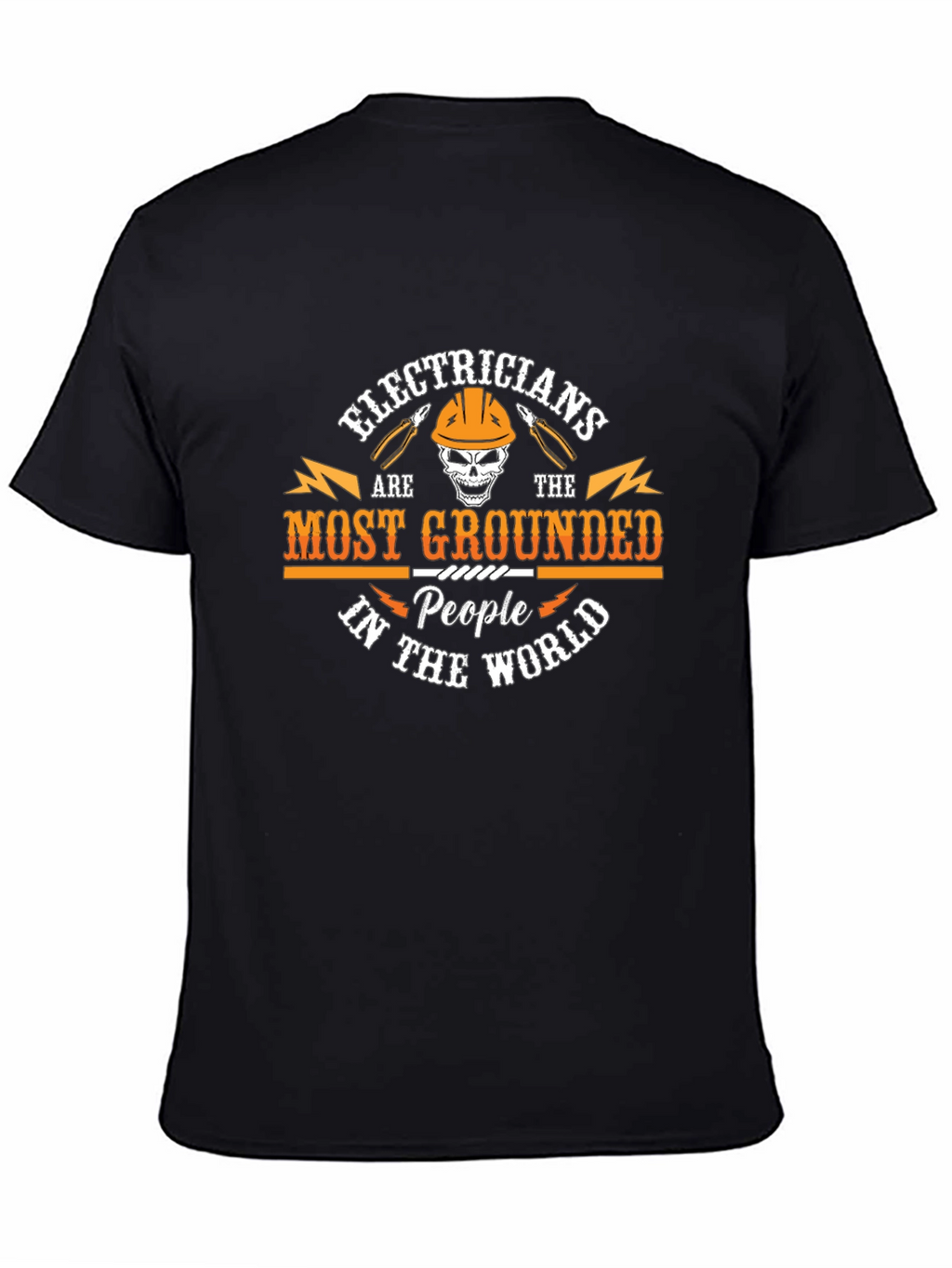 Electricians Most Grounded T-Shirt