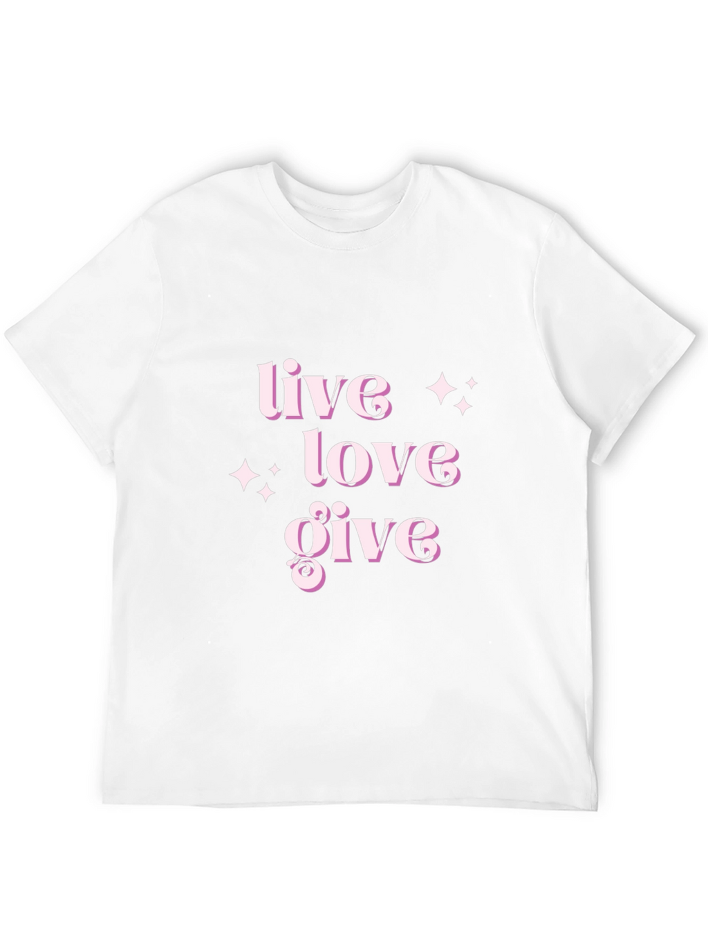 Live Love Give T-Shirt - Stylish Comfort