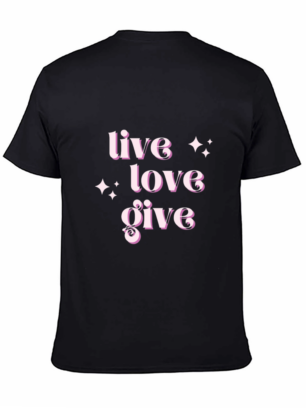 Live Love Give T-Shirt - Stylish Comfort