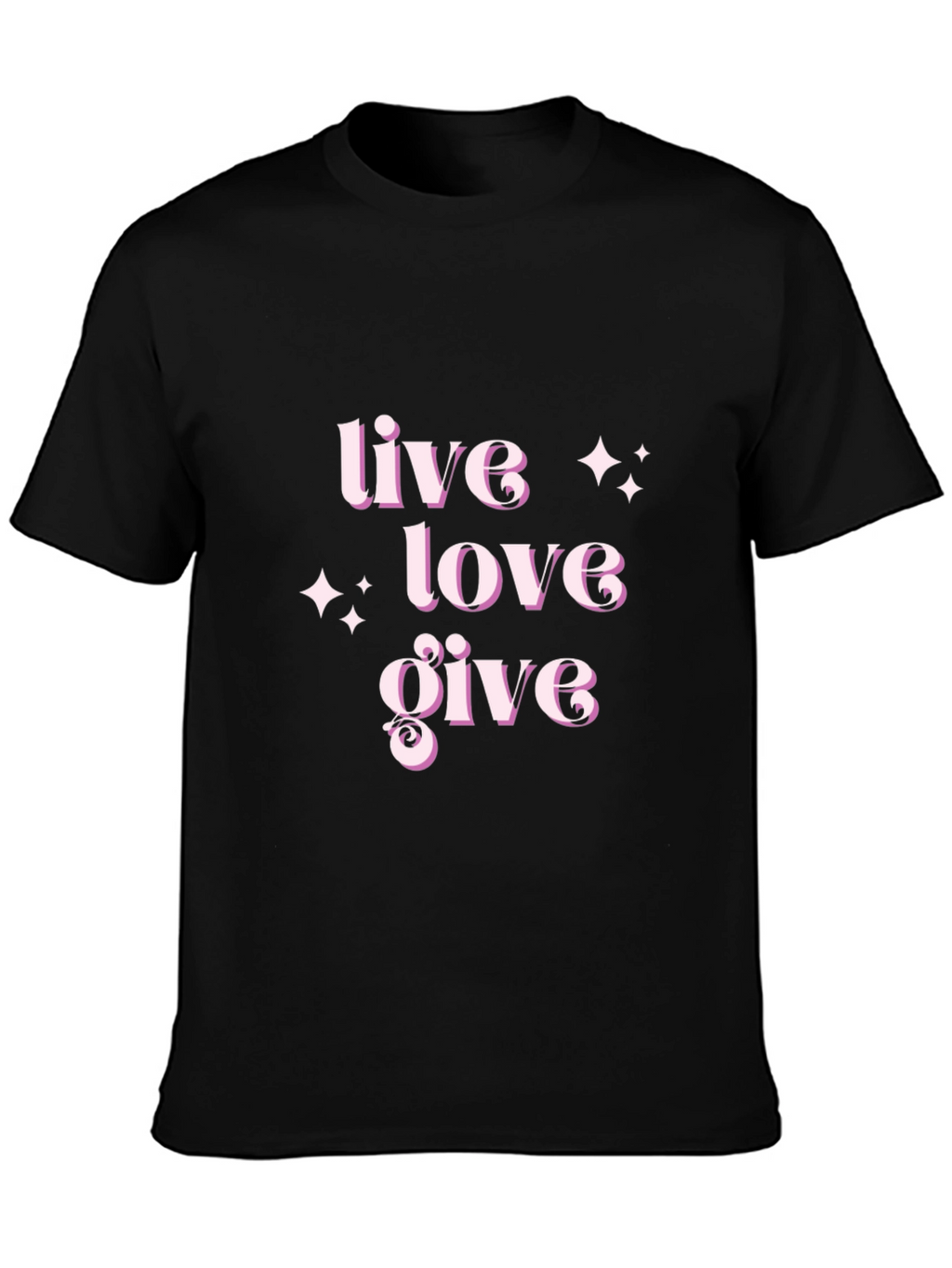 Live Love Give T-Shirt - Stylish Comfort