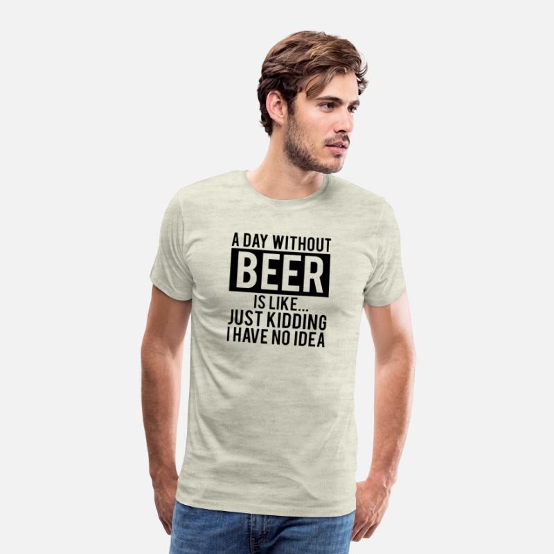 A Day Without Beer Is Like