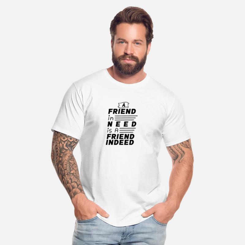 A Friend In Need Is A Friend Indeed