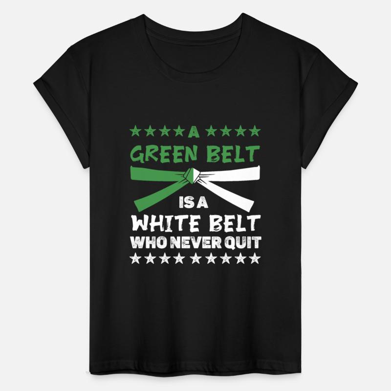 A green belt is a white belt who never quit