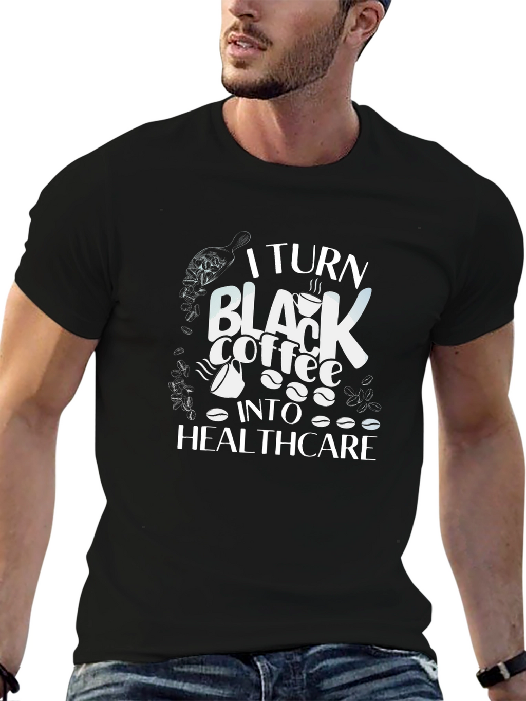 Coffee to Healthcare Graphic T-Shirt