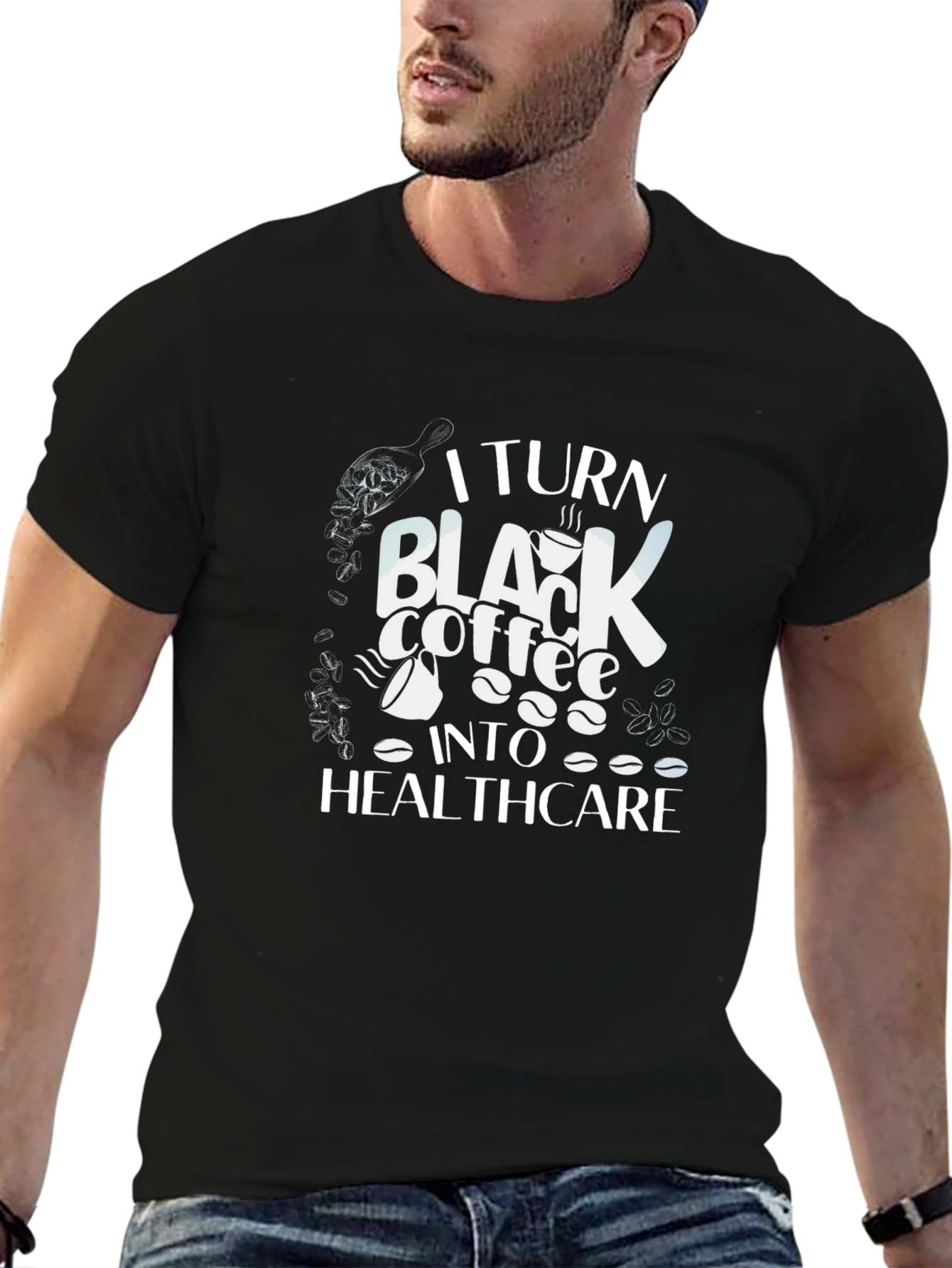 Coffee to Healthcare Graphic T-Shirt