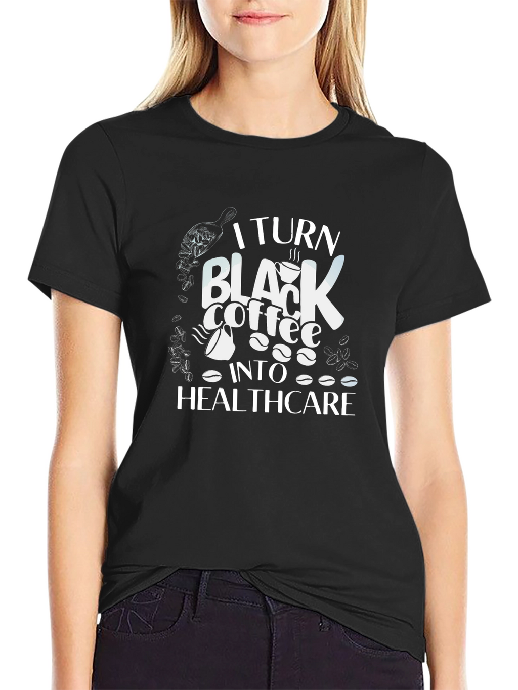 Coffee to Healthcare Graphic T-Shirt