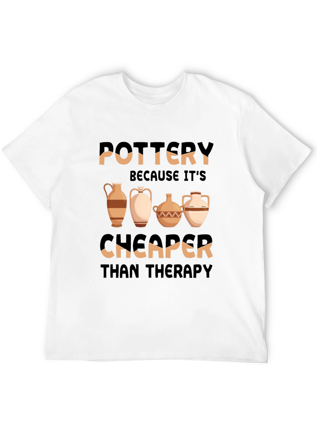 Pottery Cheaper Than Therapy T-Shirt