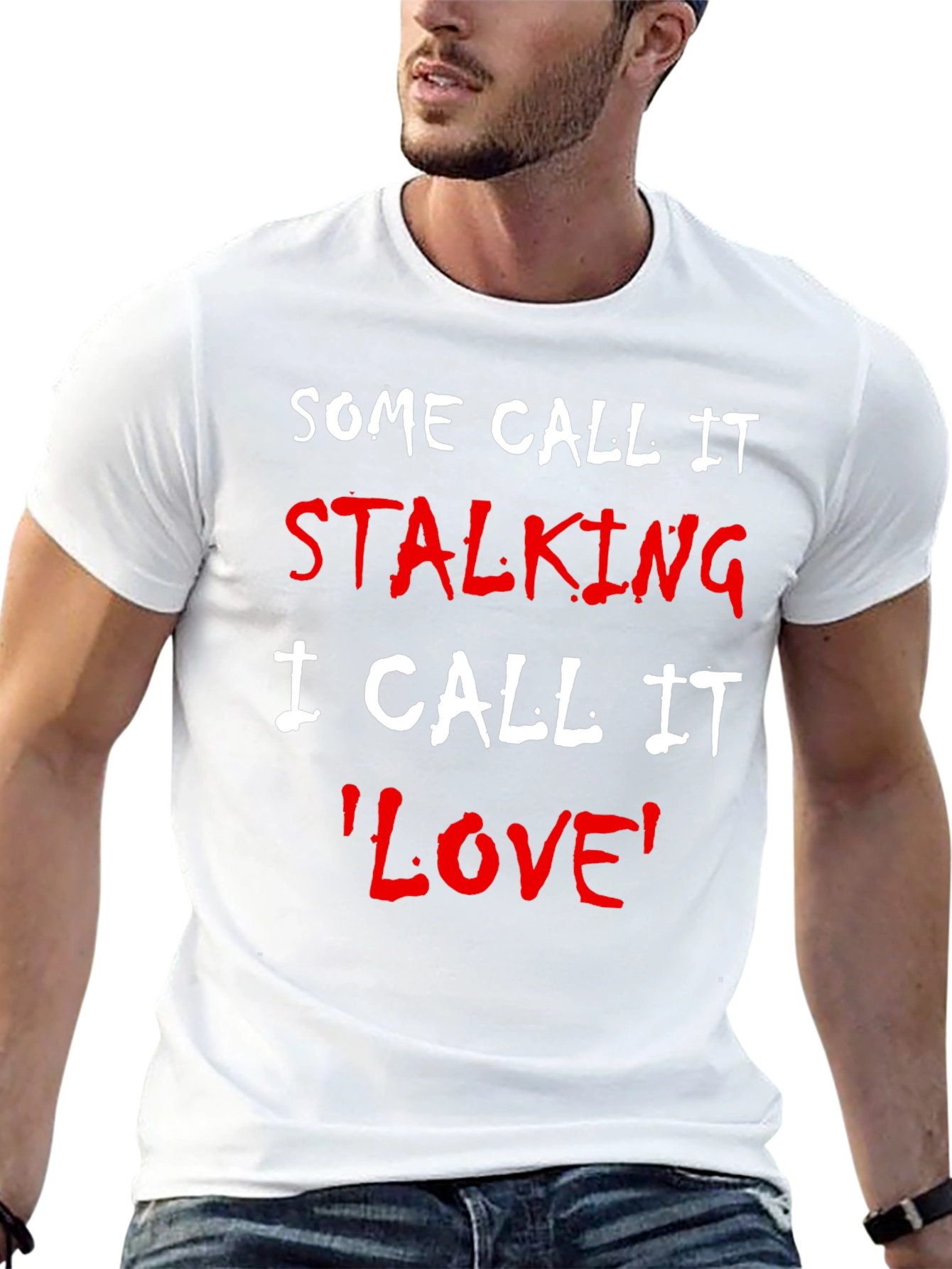 Some Call It Stalking Funny T-Shirt