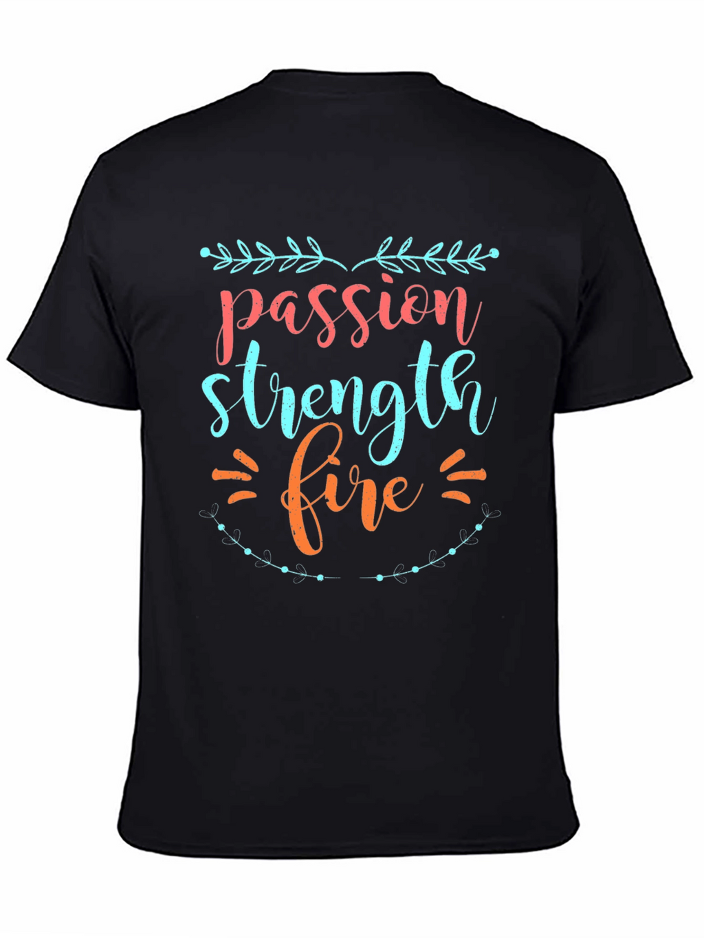 Passion Strength Fire Graphic Tee
