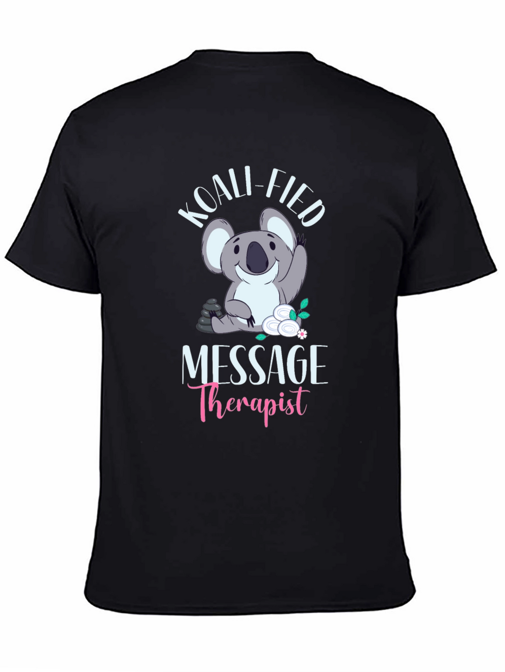 Koali-fied Massage Therapist Black T-Shirt