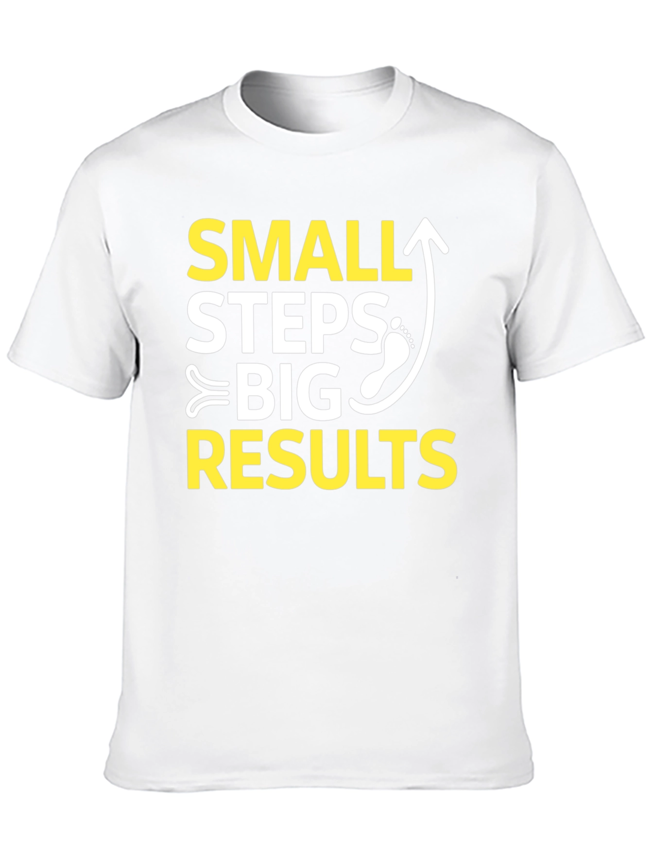 Small Steps Big Results Graphic T-Shirt