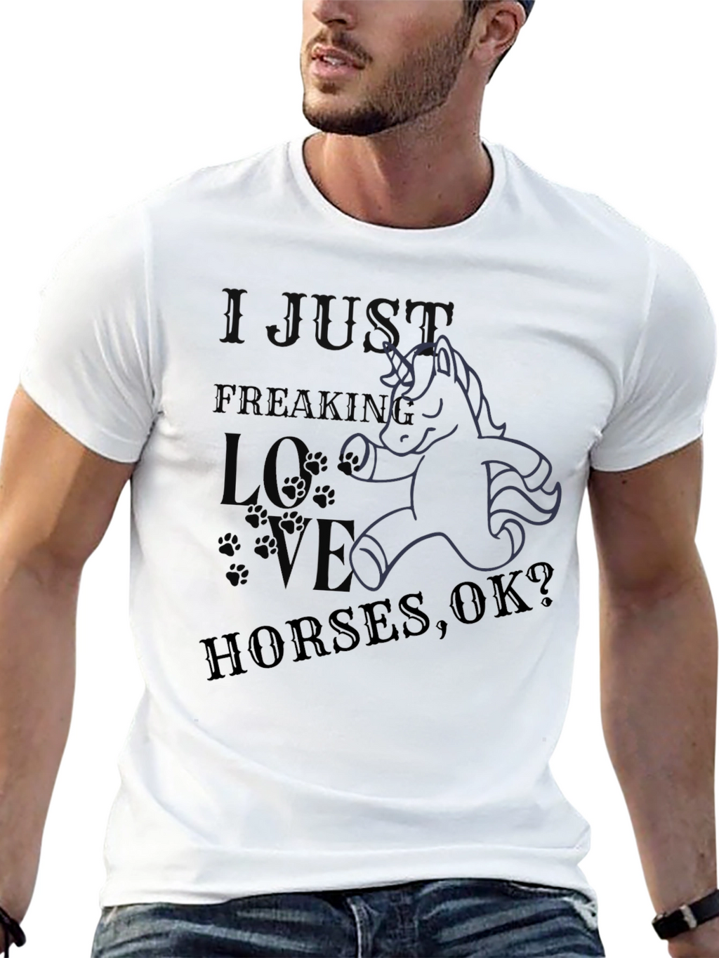 I Just Freaking Love Horses OK? T-Shirt
