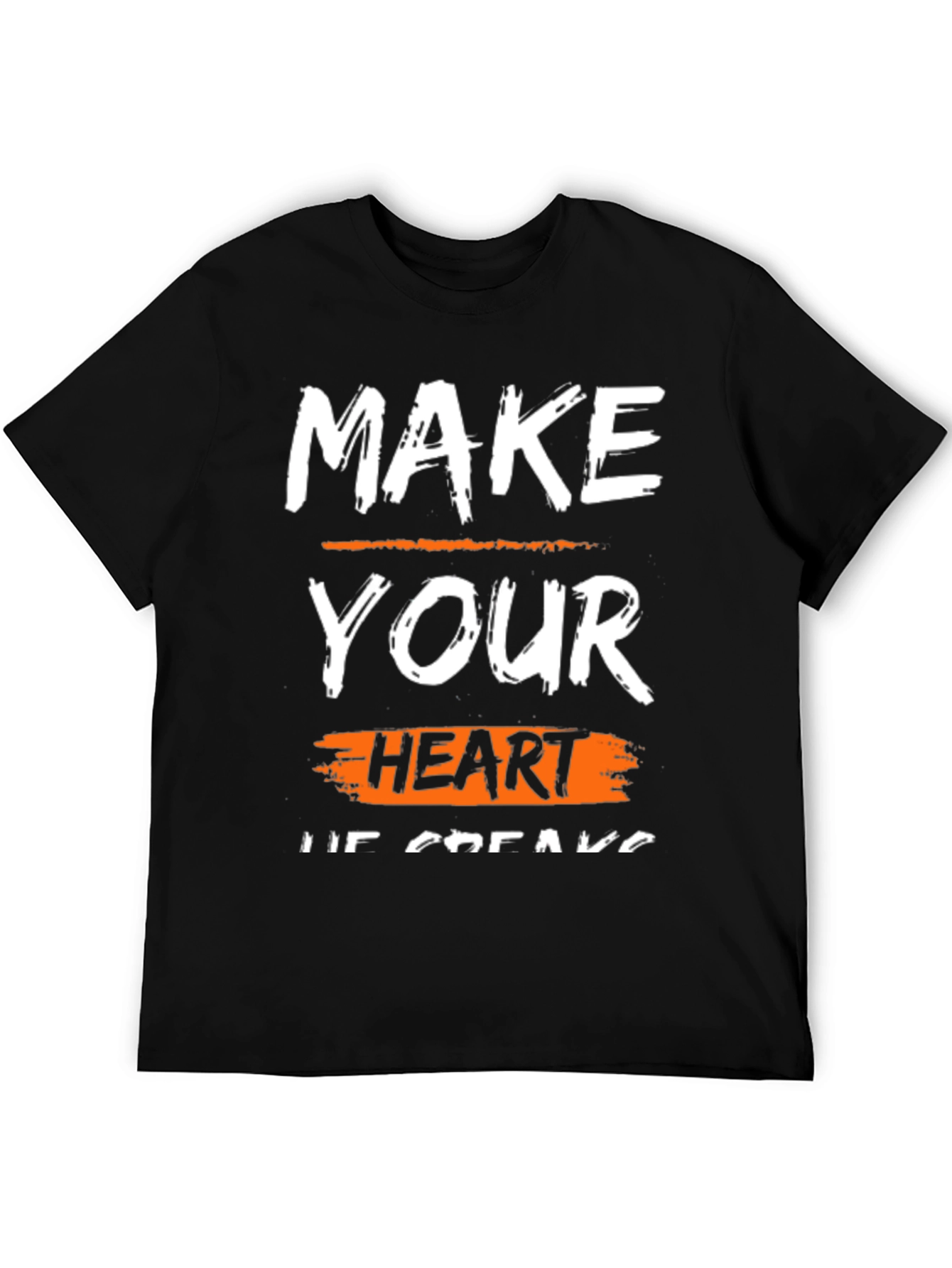 Make Your Heart Break T-Shirt