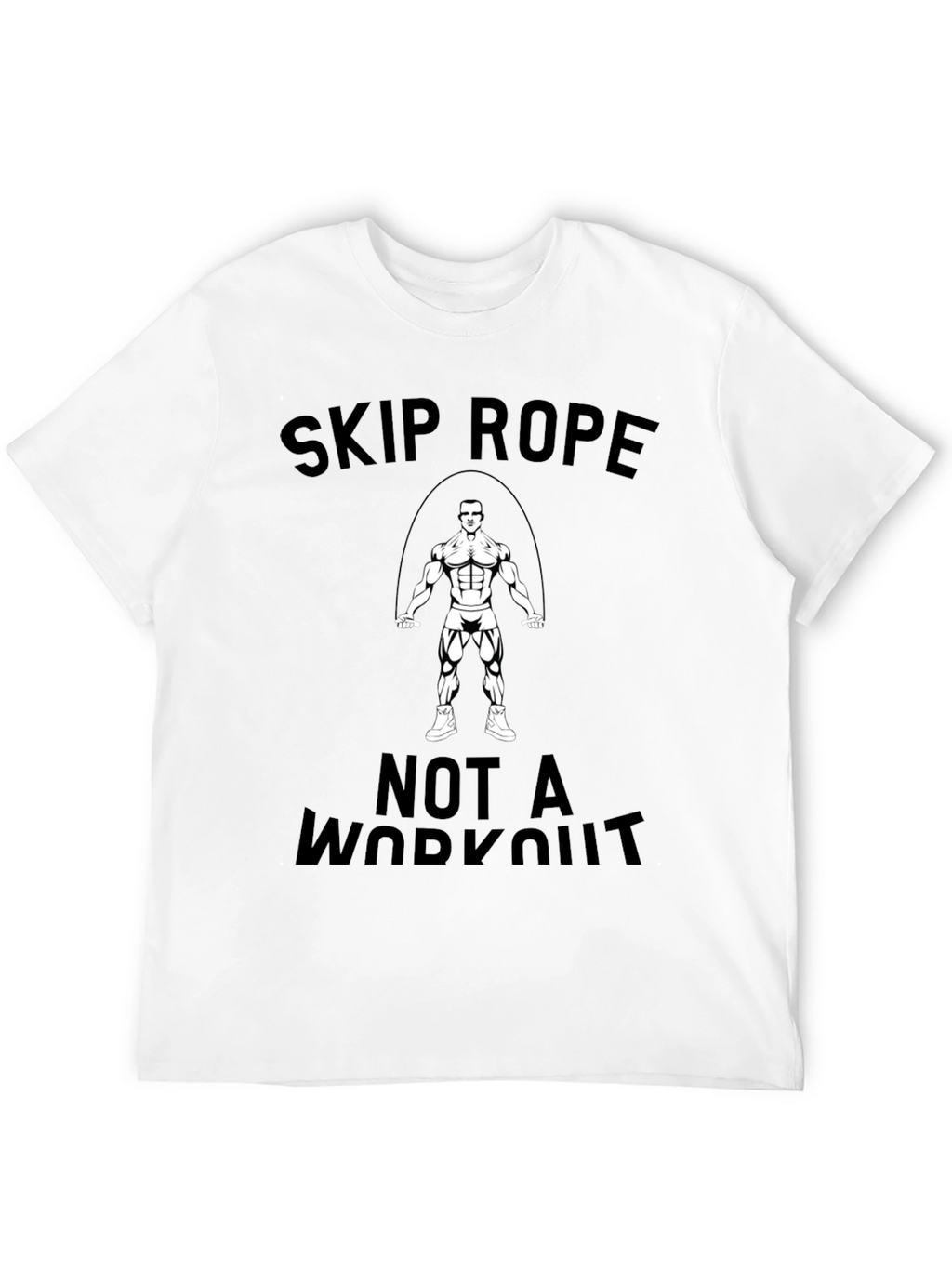 Skip Rope T-Shirt: Workout Motivation