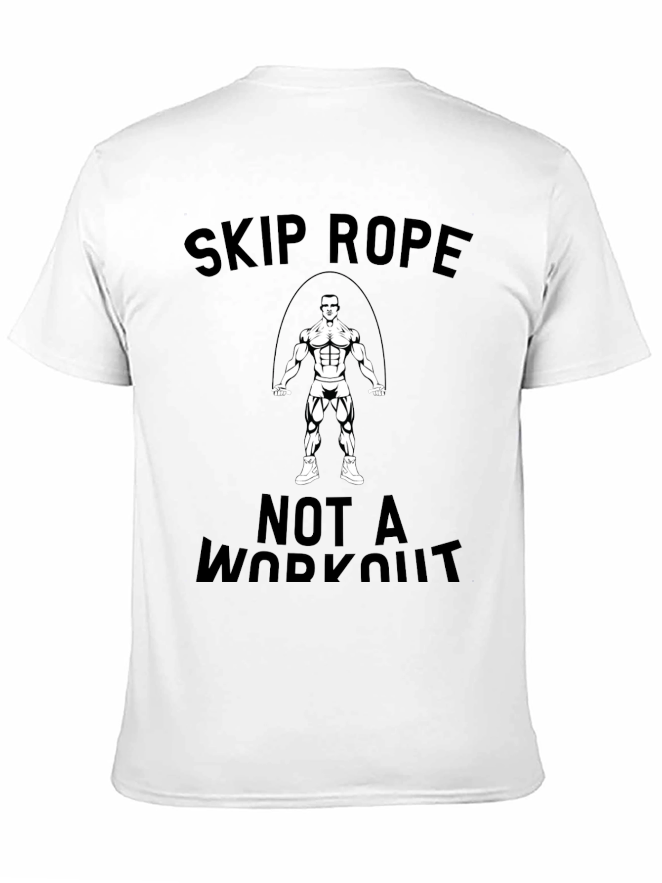 Skip Rope T-Shirt: Workout Motivation