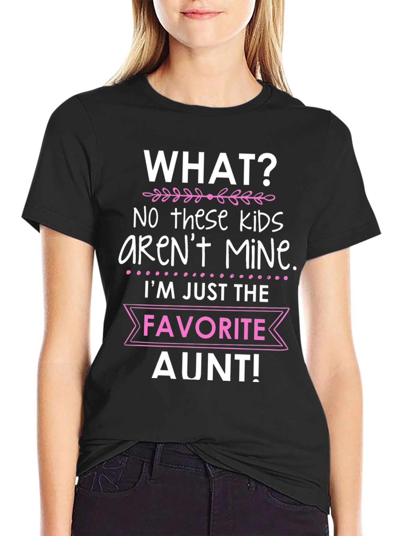 Favorite Aunt T-Shirt - Funny Auntie Tee