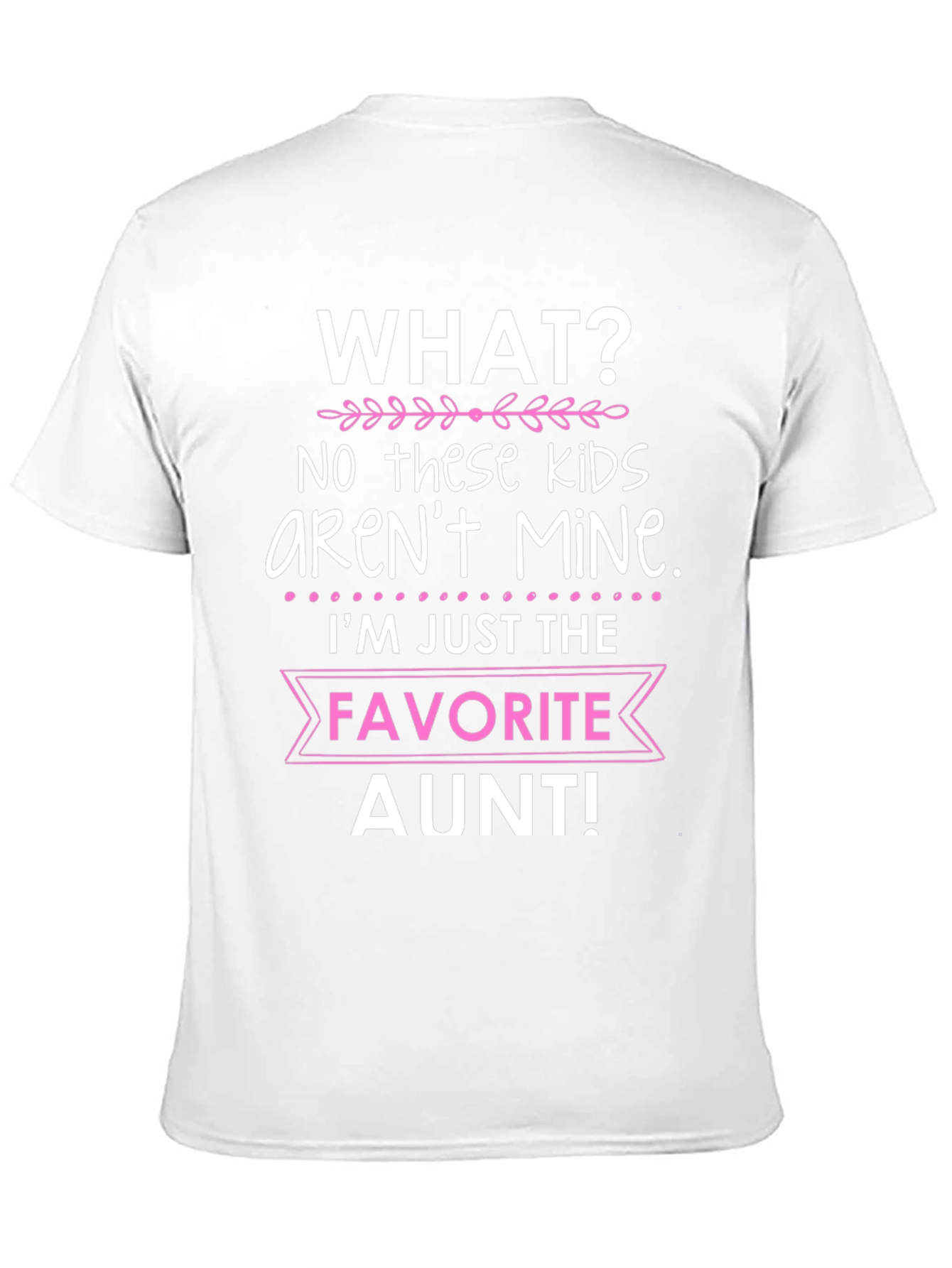 Favorite Aunt T-Shirt - Funny Auntie Tee