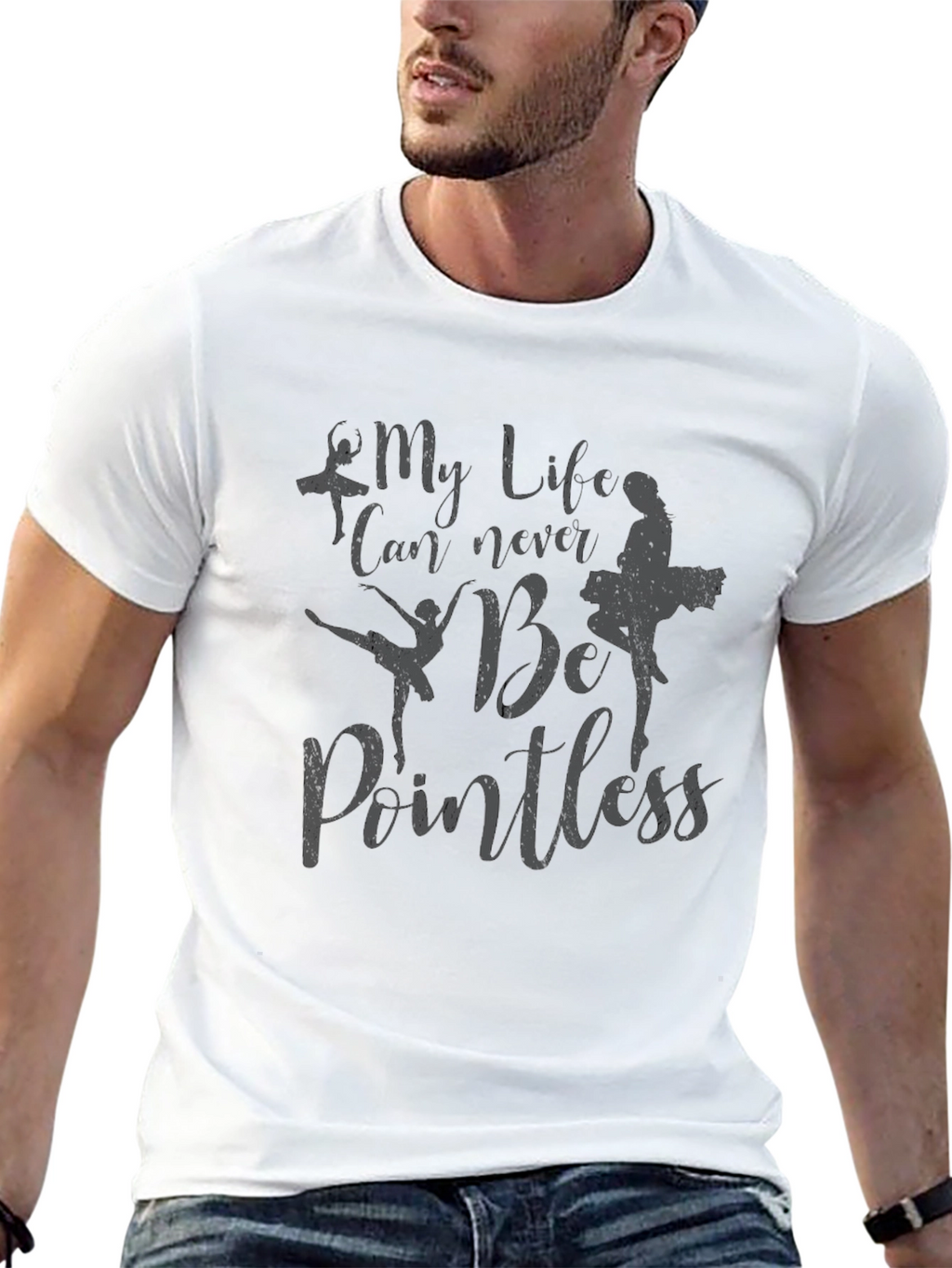 My Life Can Never Be Pointless Ballet T-Shirt