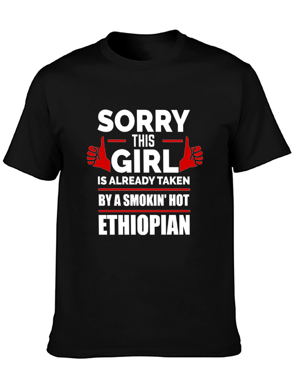 Sorry This Girl Is Already Taken Ethiopian T-Shirt