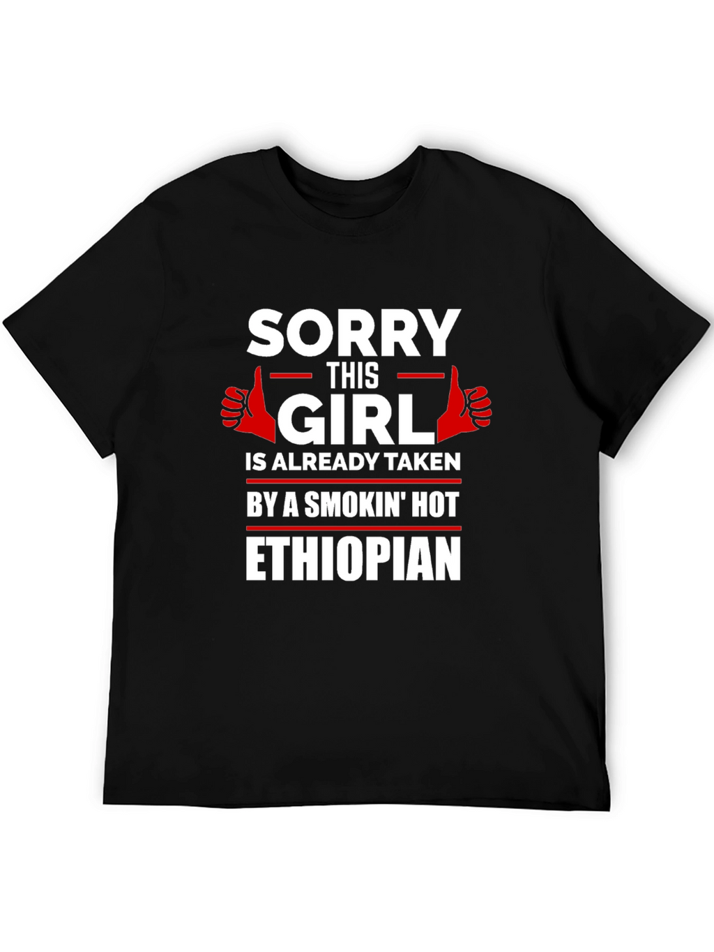 Sorry This Girl Is Already Taken Ethiopian T-Shirt