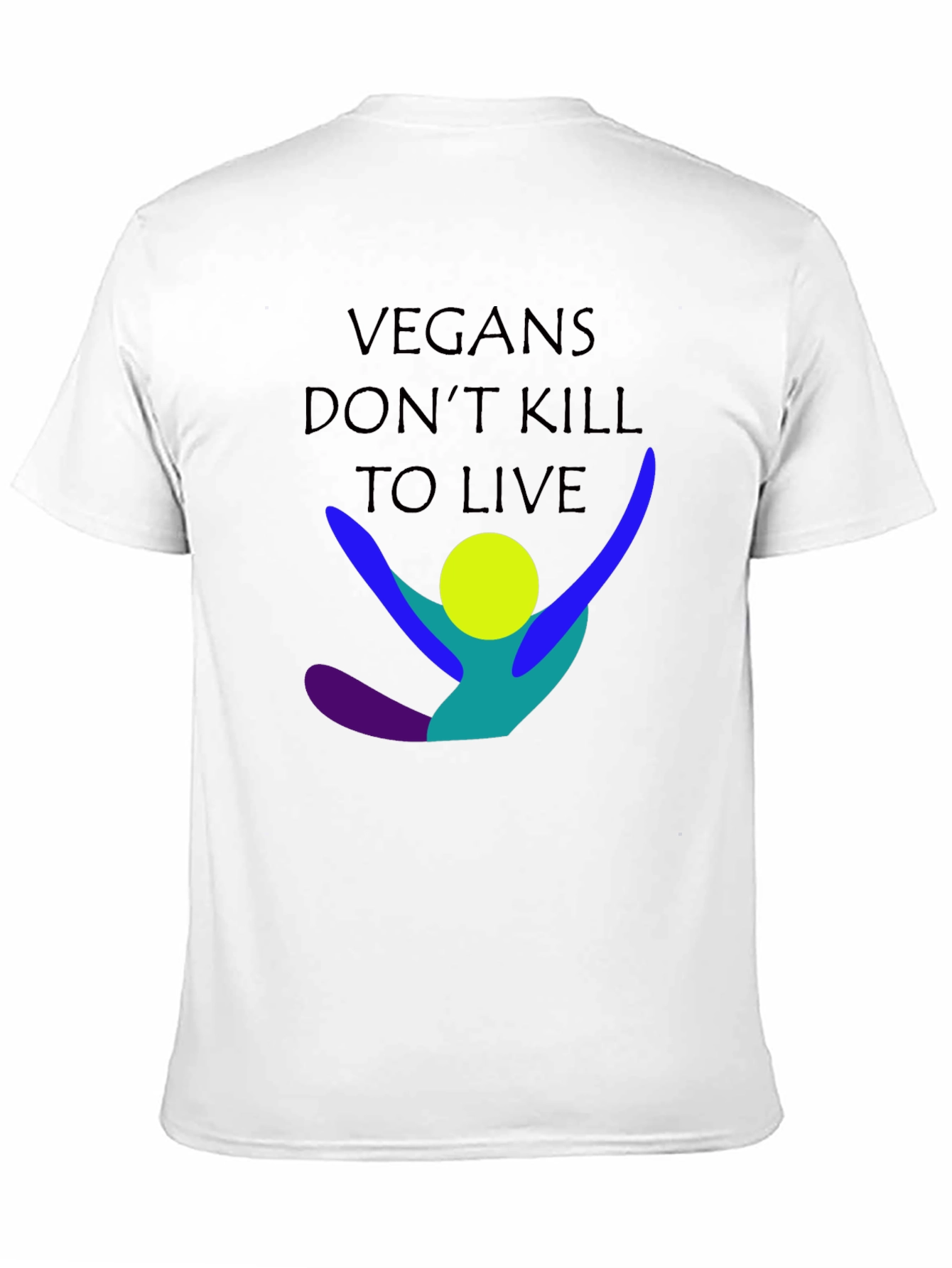 Vegan T-Shirt - Dont Kill To Live