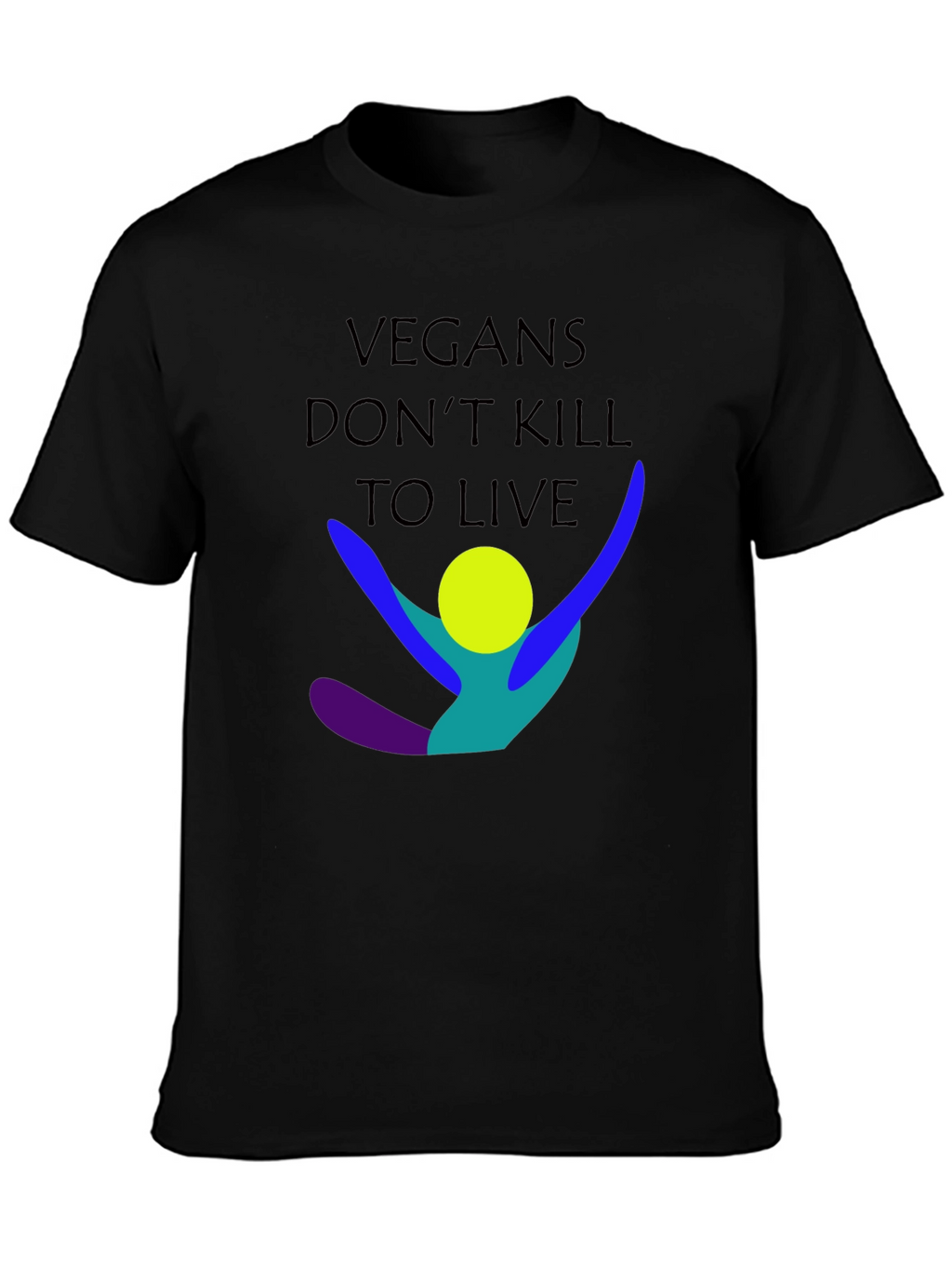 Vegan T-Shirt - Dont Kill To Live