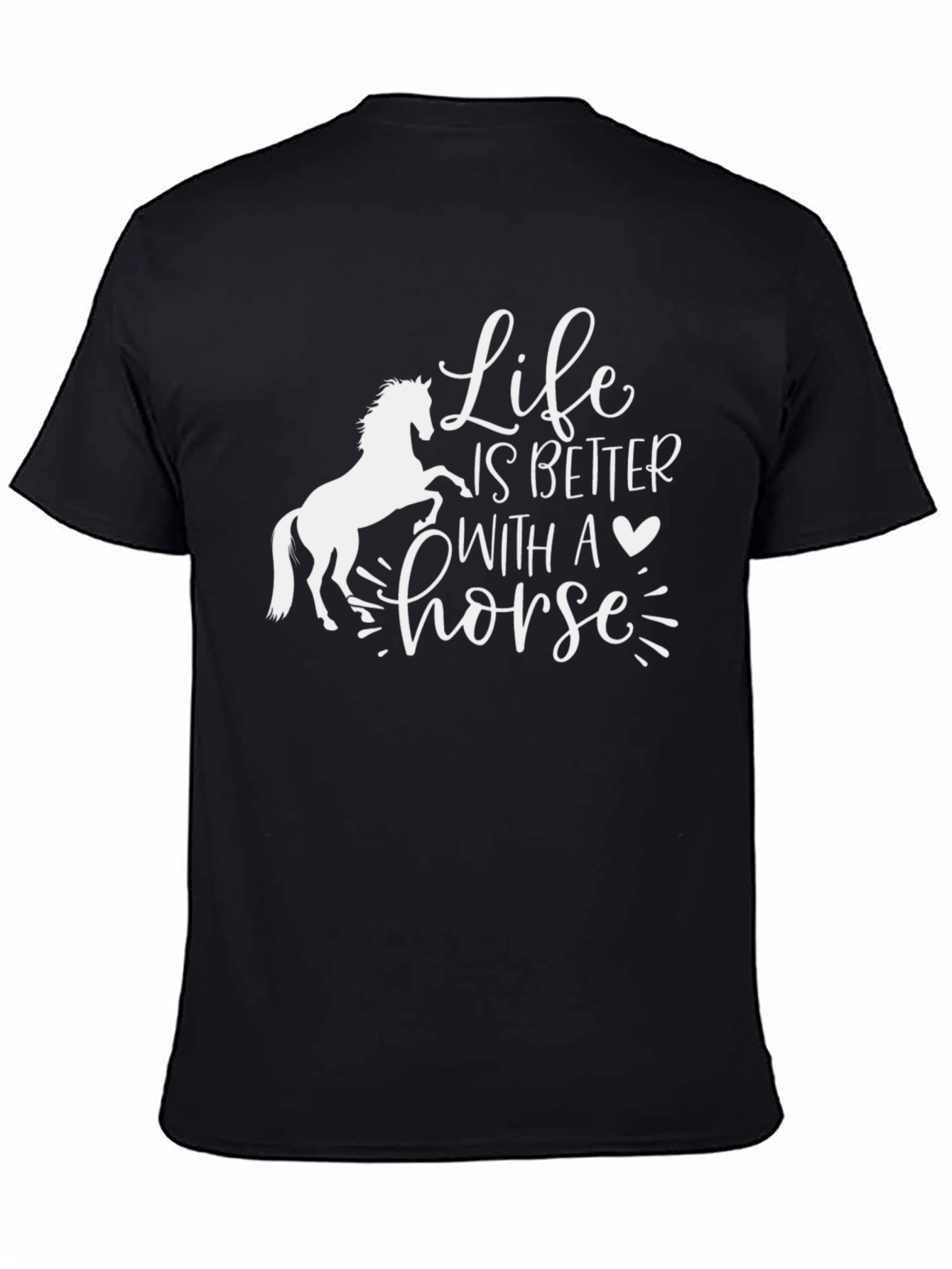 Life is Better with a Horse Graphic Tee