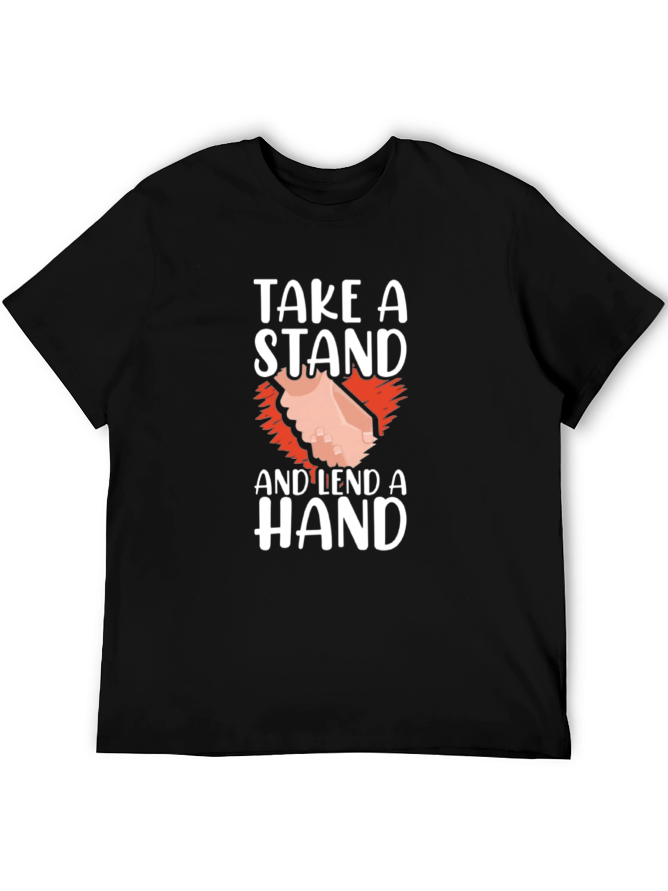 Take A Stand and Lend A Hand Graphic T-Shirt