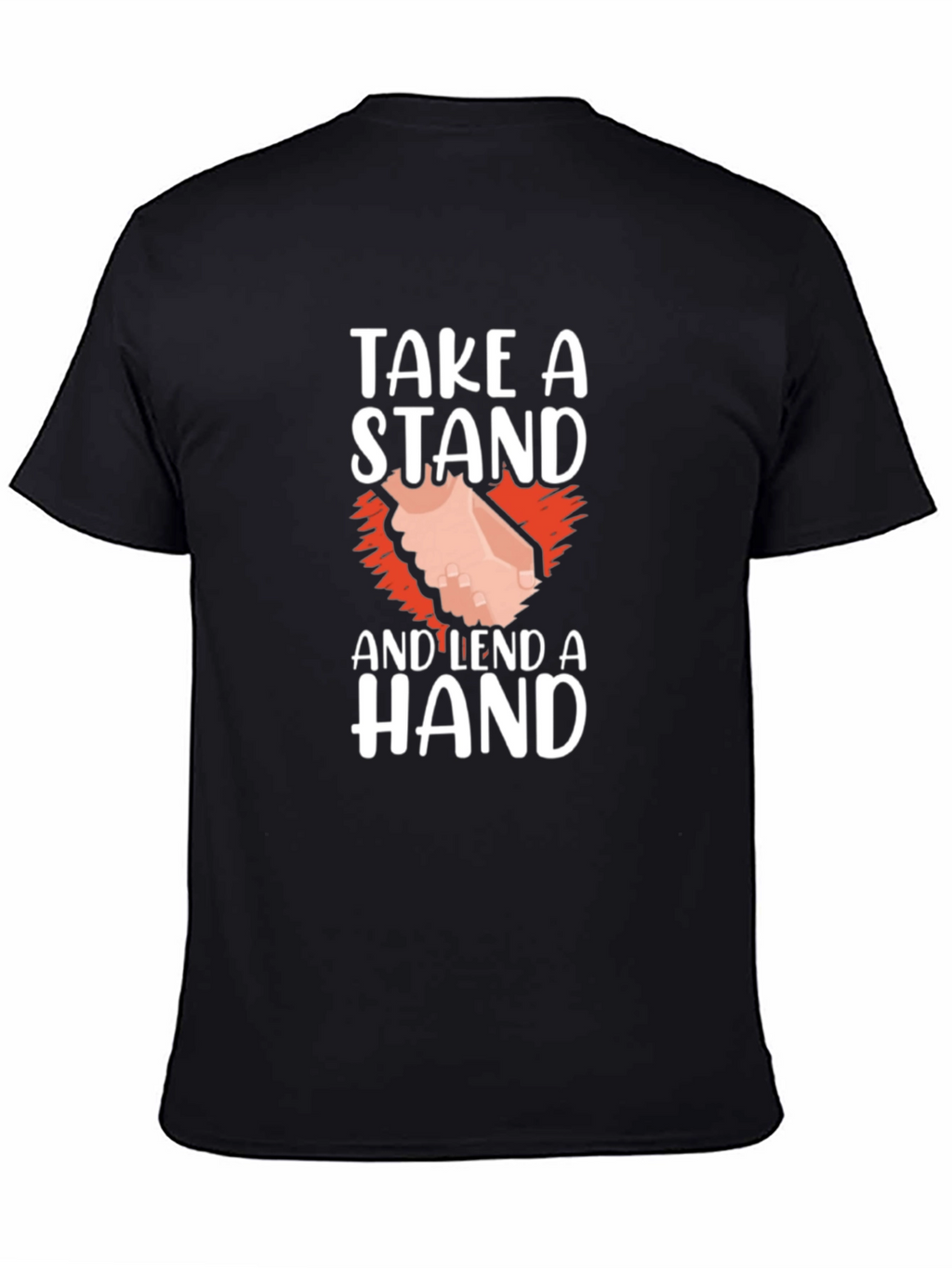 Take A Stand and Lend A Hand Graphic T-Shirt