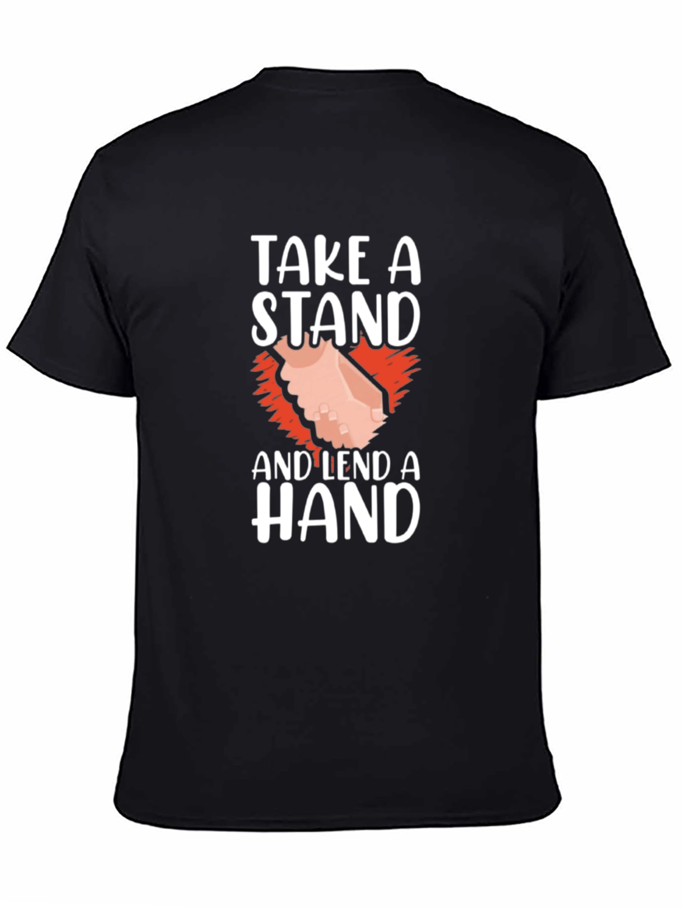 Take A Stand and Lend A Hand Graphic T-Shirt