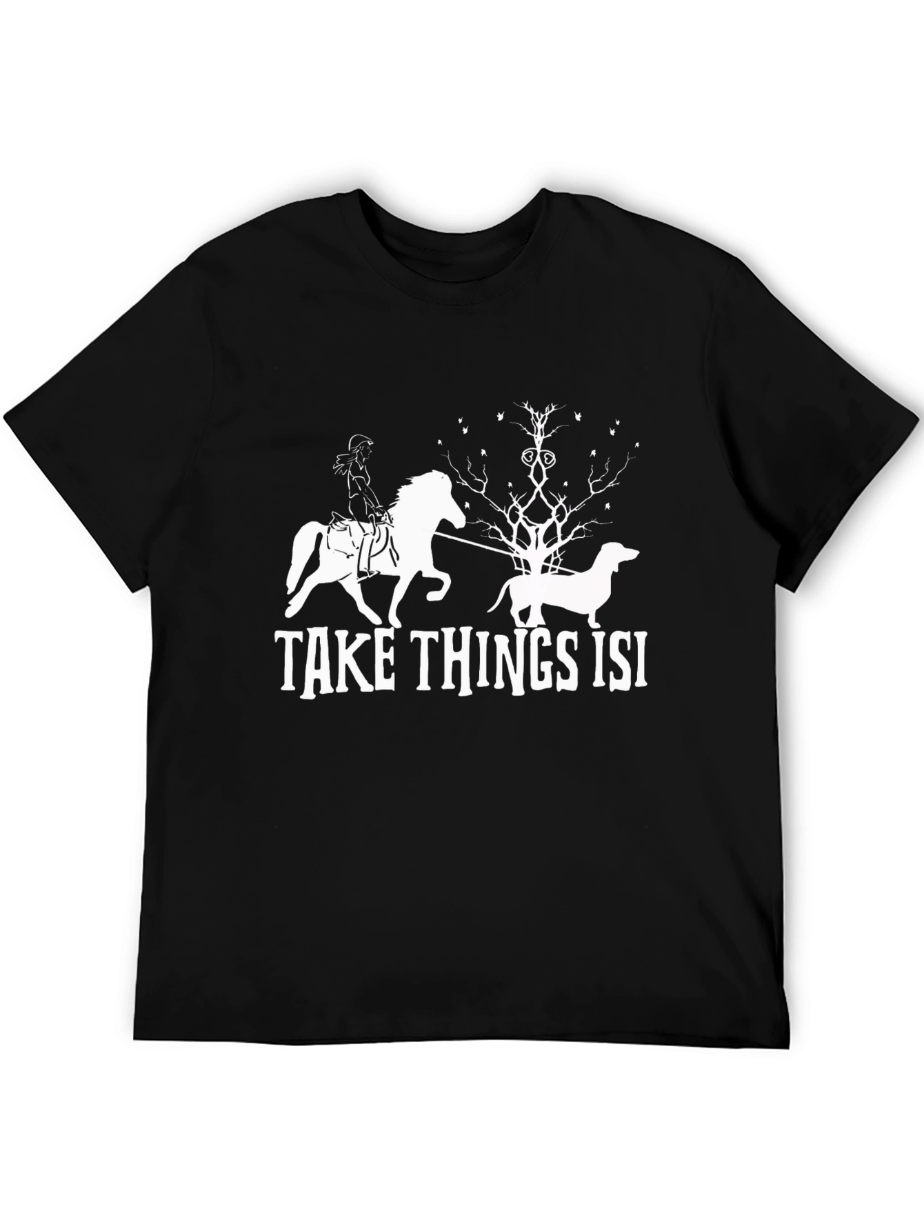 Take Things Isi Tee - Novelty Graphic T-Shirt