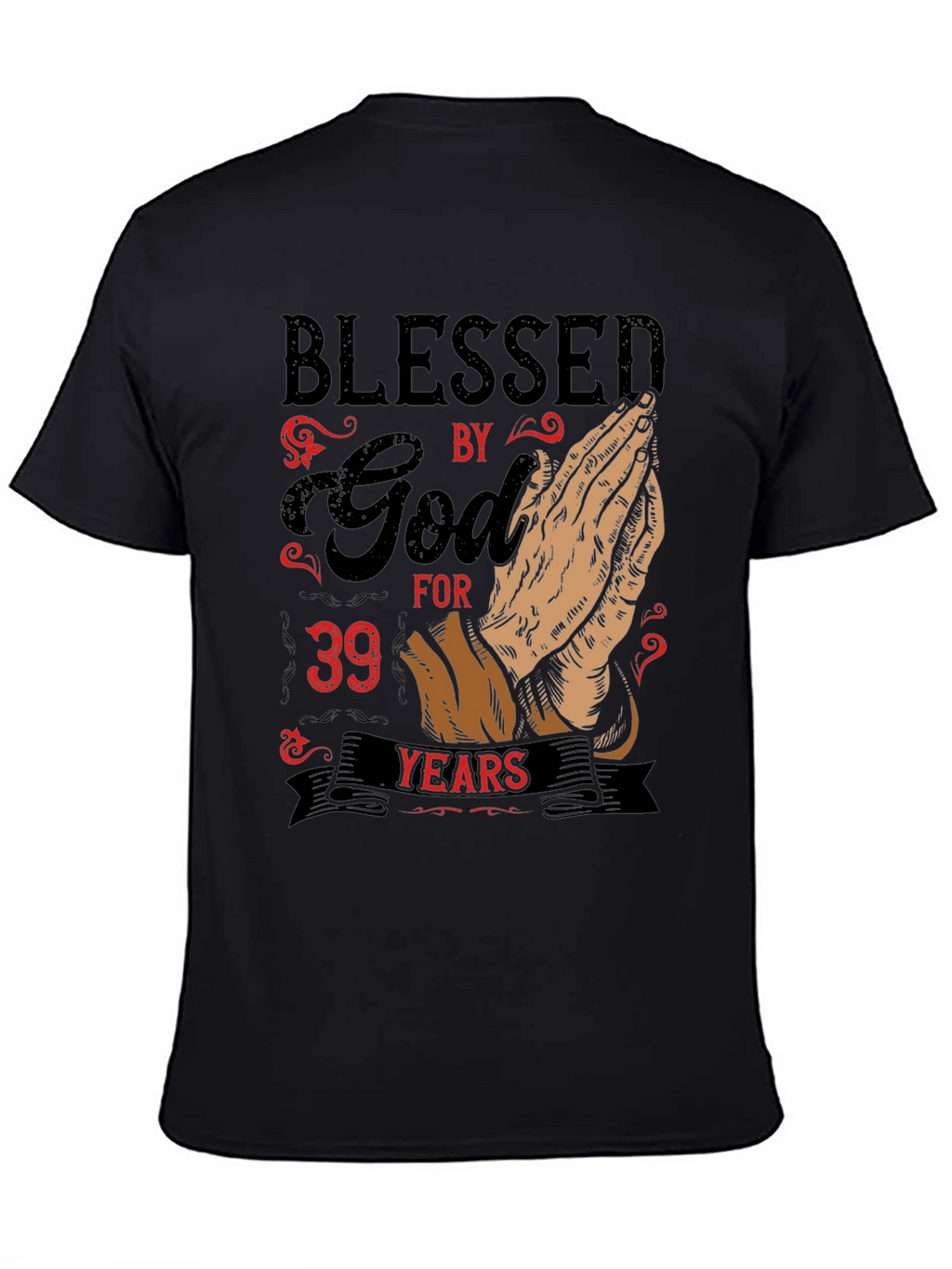 Blessed By God For 39 Years Graphic T-Shirt