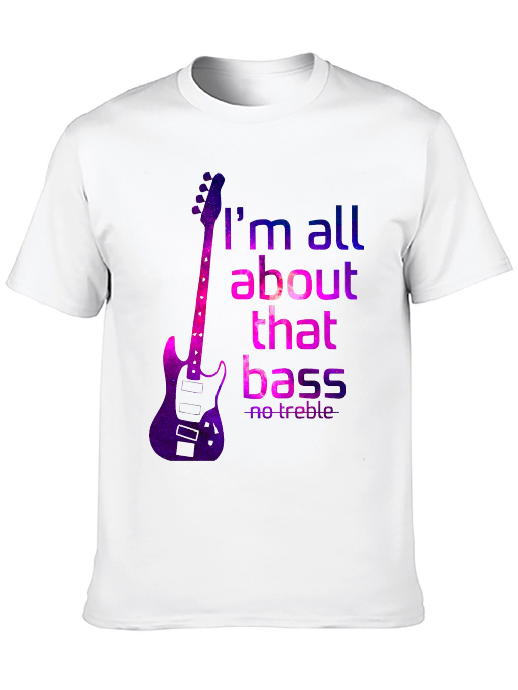 Im All About That Bass Graphic T-Shirt