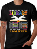 Library T-Shirt: You are the Reason I am Here!