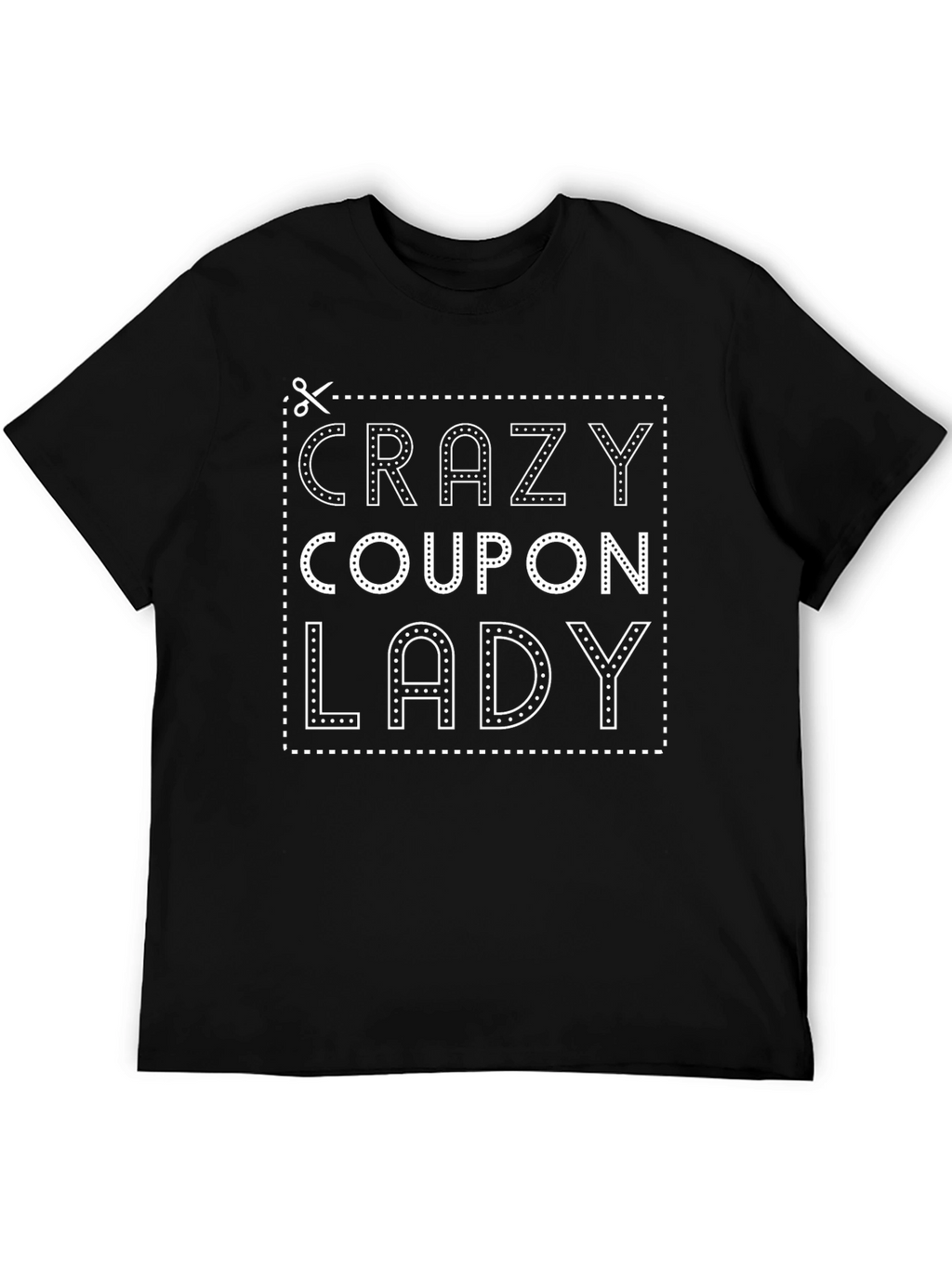 Crazy Coupon Lady T-Shirt - Comfy Novelty Tee