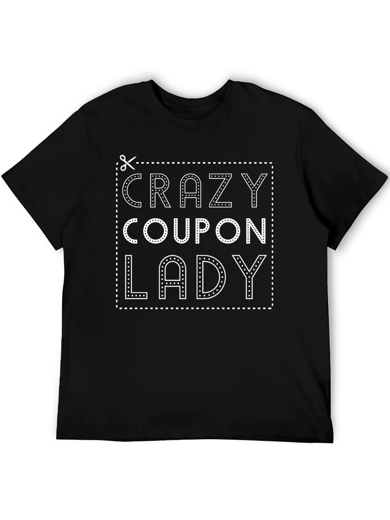 Crazy Coupon Lady T-Shirt - Comfy Novelty Tee