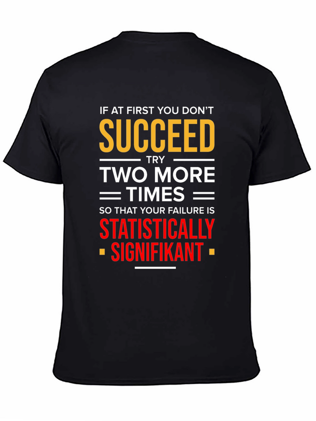 Statistically Signifikant Humor T-Shirt