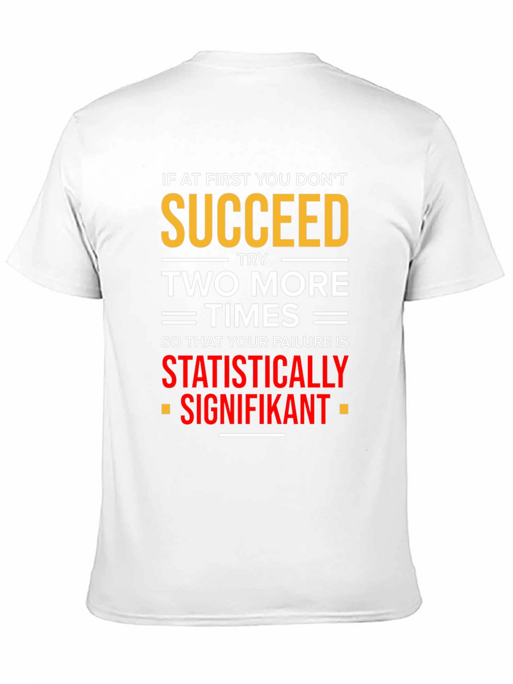 Statistically Signifikant Humor T-Shirt