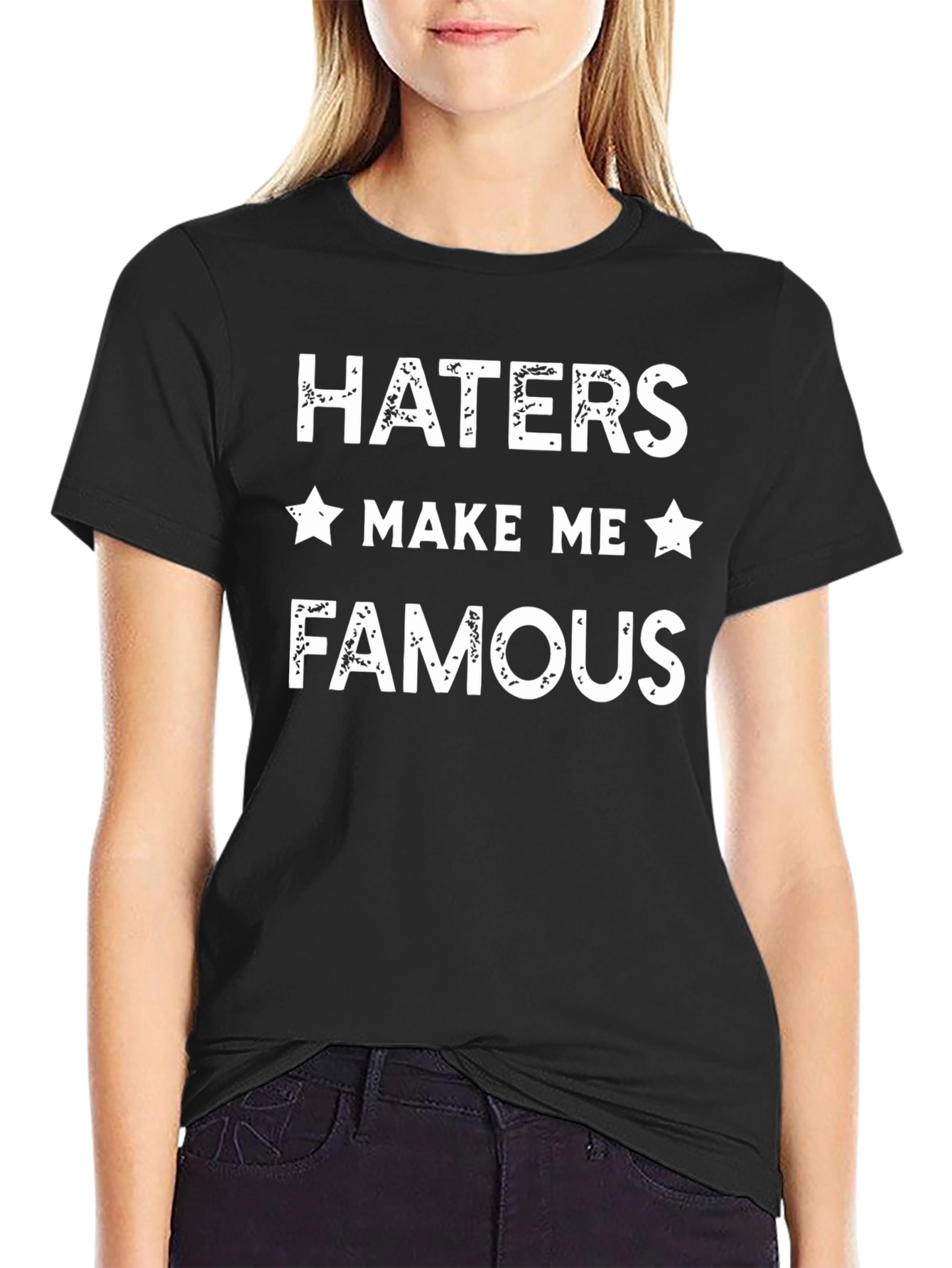 Haters Make Me Famous Graphic T-Shirt