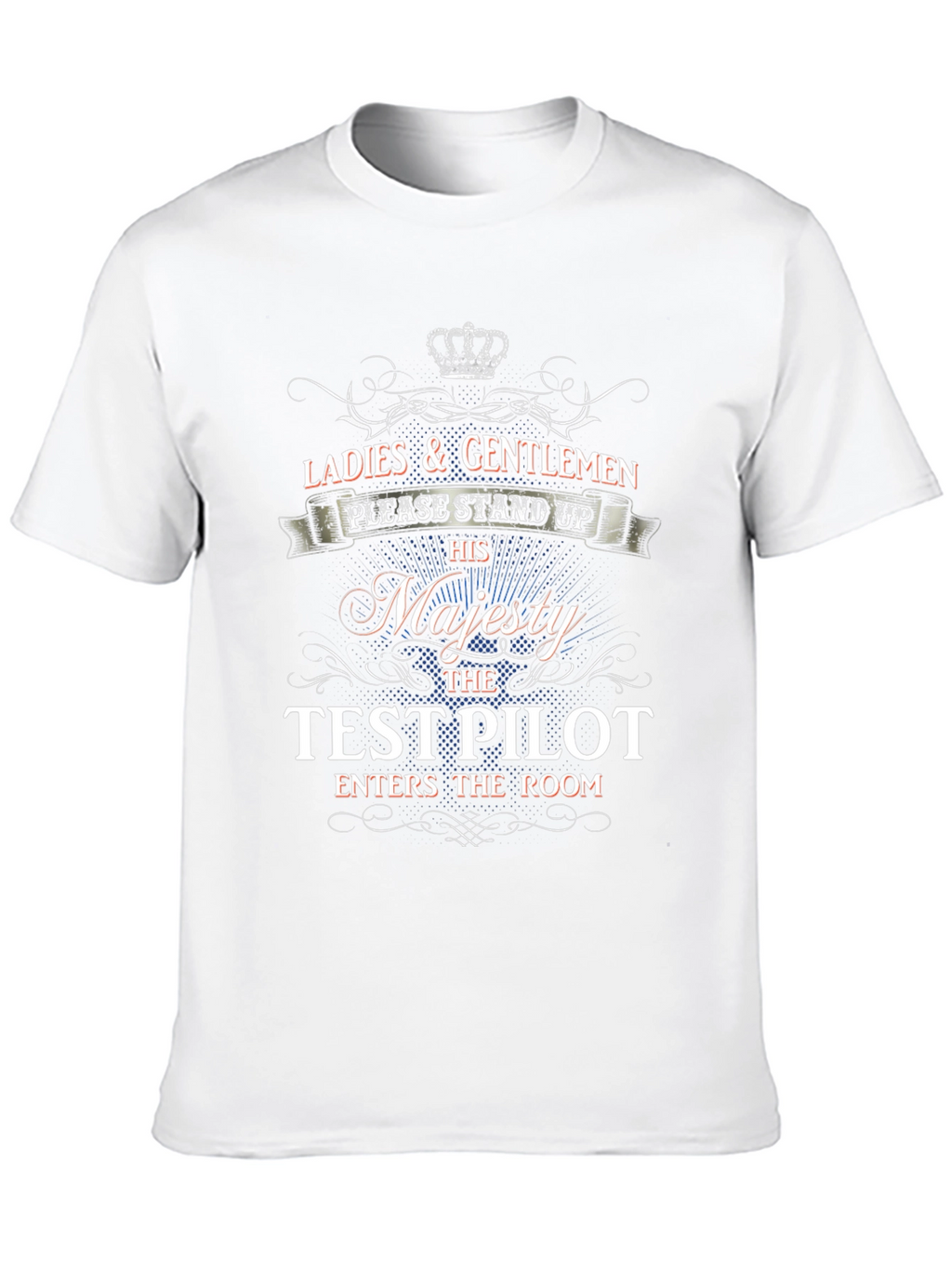 His Majesty The Test Pilot T-Shirt