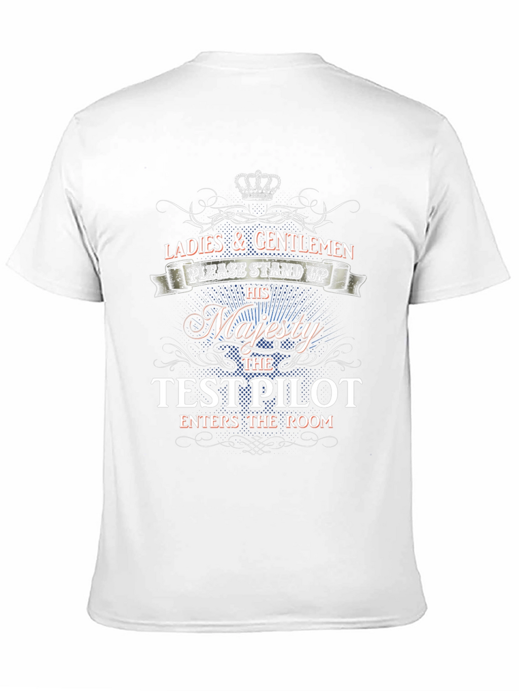His Majesty The Test Pilot T-Shirt