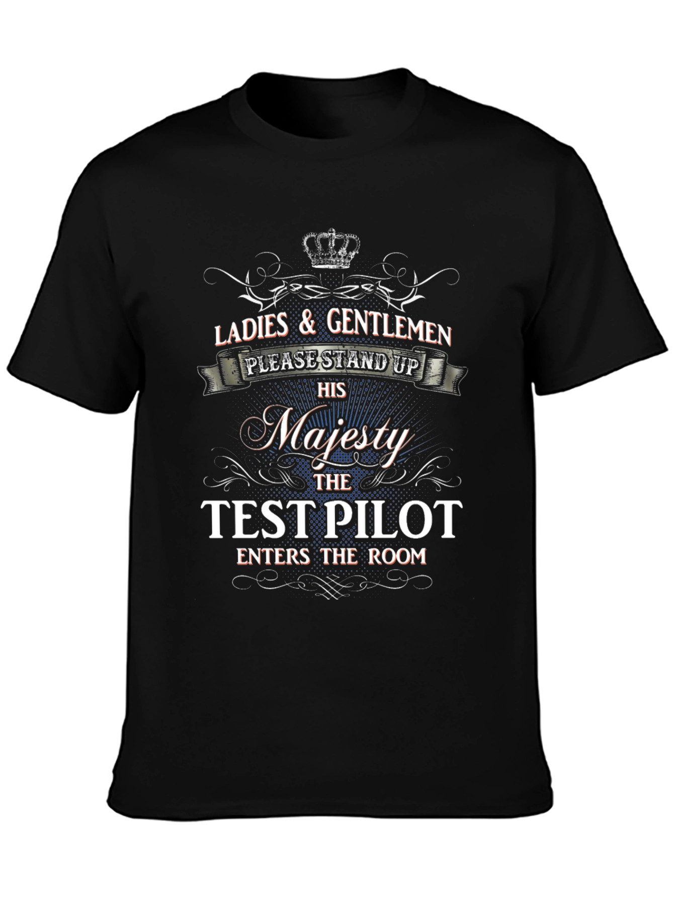 His Majesty The Test Pilot T-Shirt