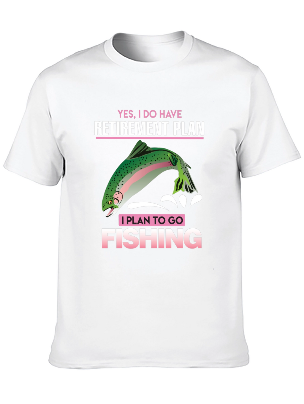 Fishing Retirement Plan T-Shirt